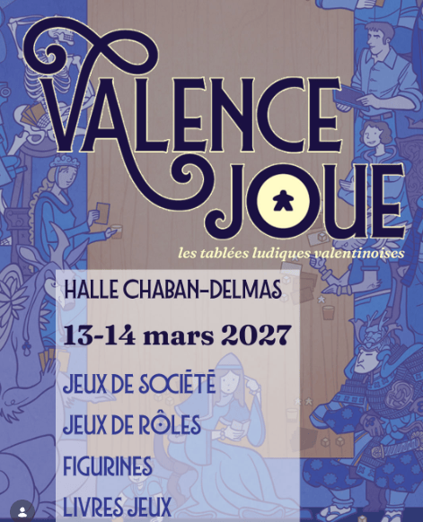 Je serai présent à Valence Joue édition 2027 !&nbsp;:D